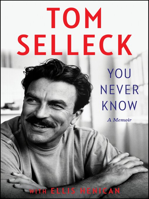 Title details for You Never Know by Tom Selleck - Available